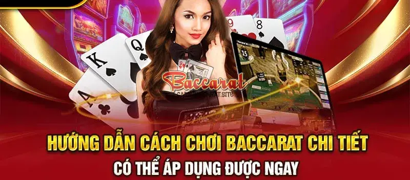 Hướng dẫn cách chơi Baccarat online cho người mới bắt đầu