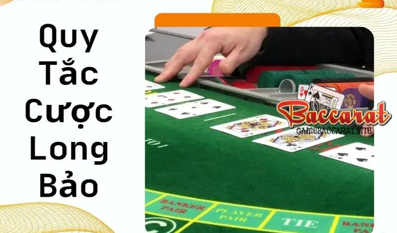 Long Bảo Trong Baccarat: Định Nghĩa Cơ Bản
