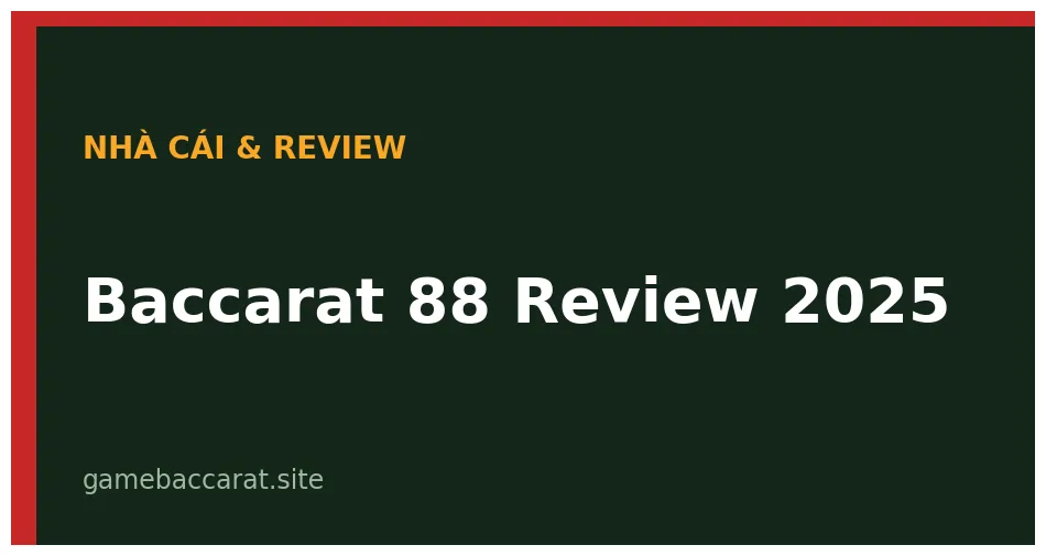 Baccarat 88 Review